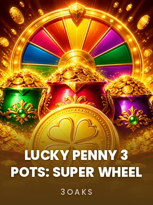 3Oaks | Lucky Penny 3 Pots: Super Wheel