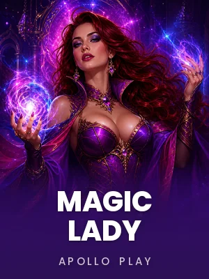 Apollo Play | Magic Lady