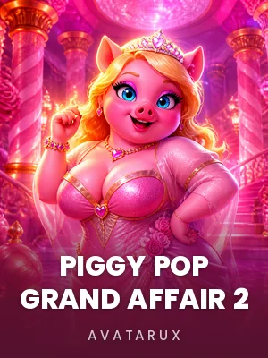 AvatarUX | Piggy Pop Grand Affair 2