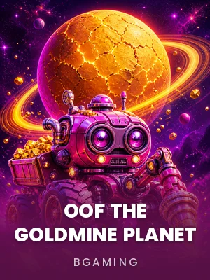 Bgaming | OOF The Goldmine Planet