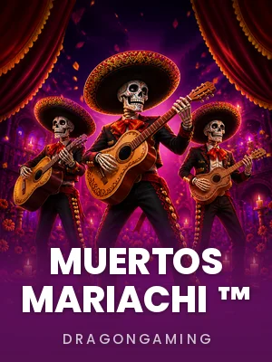 Dragongaming | Muertos Mariachi ™