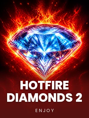 ENJOY | Hotfire Diamonds 2
