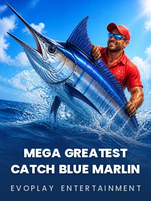 Evoplay Entertainment | Mega Greatest Catch Blue Marlin