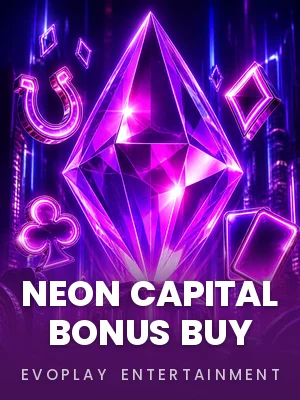 Evoplay Entertainment | Neon Capital Bonus Buy