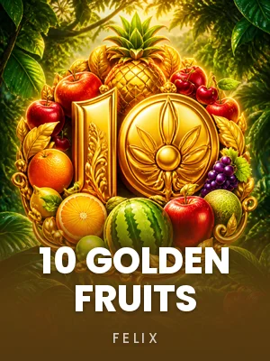 Felix | 10 Golden Fruits