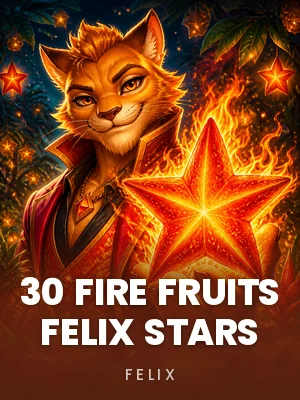 Felix | 30 Fire Fruits Felix Stars