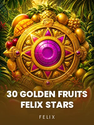 Felix | 30 Golden Fruits Felix Stars