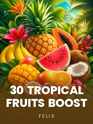 Felix | 30 Tropical Fruits Boost