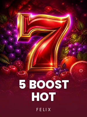 Felix | 5 Boost Hot