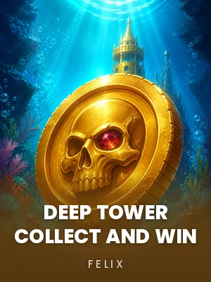 Felix | Deep Tower Collect And Win