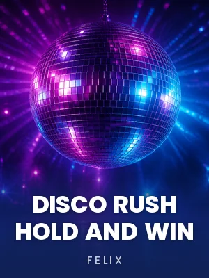 Felix | Disco Rush Hold And Win