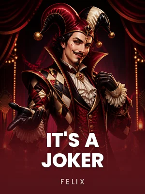 Felix | It's a Joker