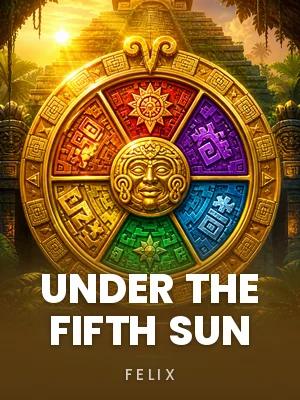 Felix | Under the Fifth Sun