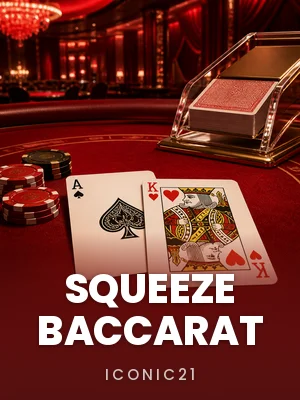 Iconic21 | Squeeze Baccarat