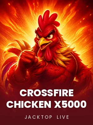 Jacktop Live | CrossFire Chicken x5000
