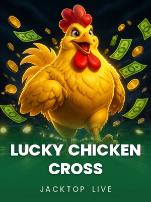 Jacktop Live | Lucky Chicken Cross