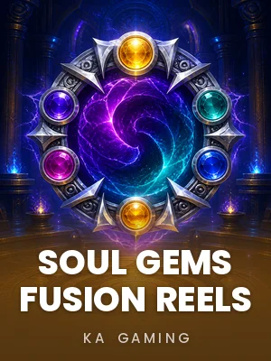 Soul Gems Fusion Reels