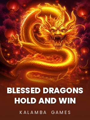 Kalamba Games | Blessed Dragons Hold and Win