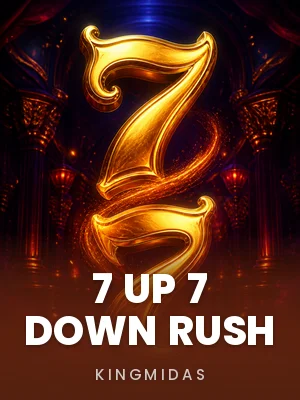 KingMidas | 7 Up 7 Down Rush