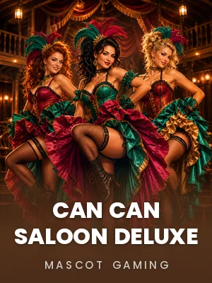  Can Can Saloon Deluxe