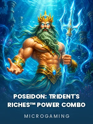 Microgaming | Poseidon: Trident's Riches™ Power Combo