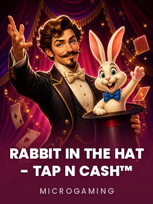 Microgaming | Rabbit in the Hat - Tap N Cash™
