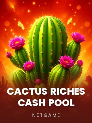 Netgame | Cactus Riches Cash Pool