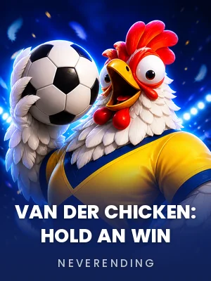 NeverEnding | Van der Chicken: Hold an Win