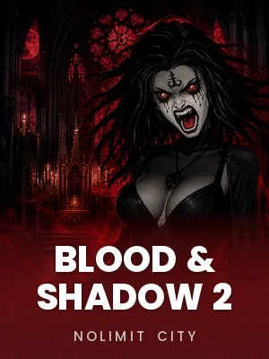 Nolimit City | Blood & Shadow 2
