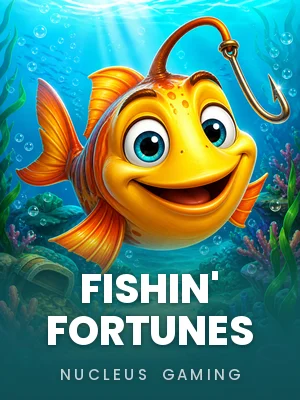 FISHIN’ FORTUNES