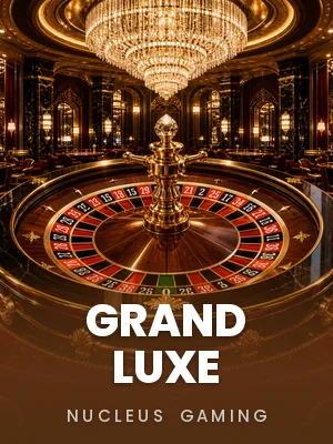 Grand Luxe