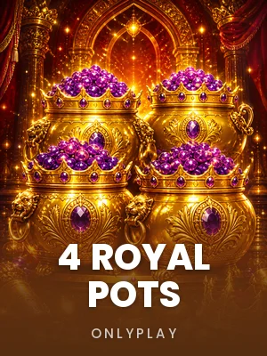 Onlyplay | 4 Royal Pots