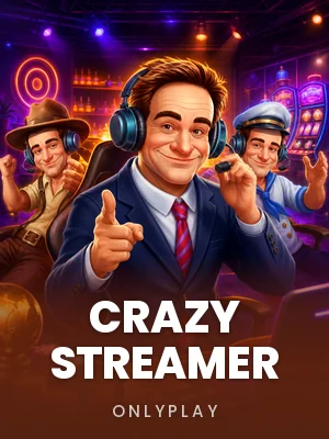 Onlyplay |  Crazy Streamer