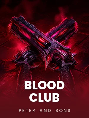 Peter and Sons | Blood Club