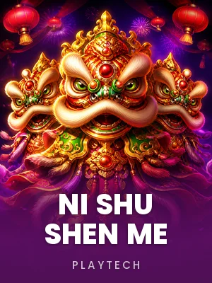 Playtech | Ni Shu Shen Me