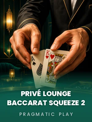 Pragmatic Play | Privé Lounge Baccarat Squeeze 2