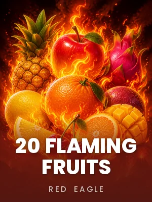Red Eagle | 20 Flaming Fruits