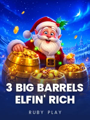 Ruby Play | 3 Big Barrels Elfin' Rich