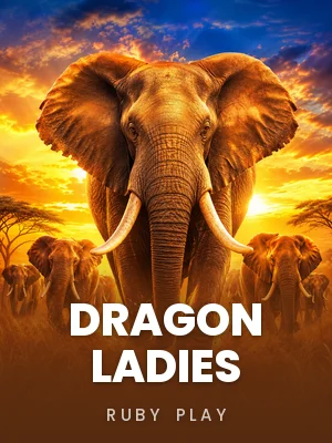 Ruby Play | Dragon Ladies