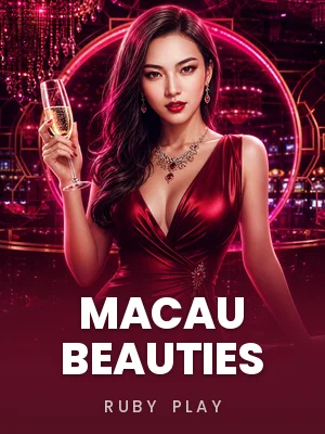 Ruby Play | Macau Beauties