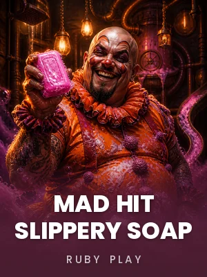 Ruby Play | Mad Hit Slippery Soap