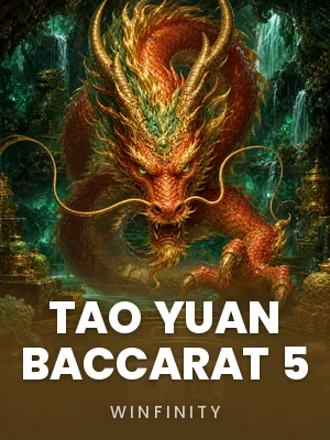 Winfinity | Tao Yuan Baccarat 5