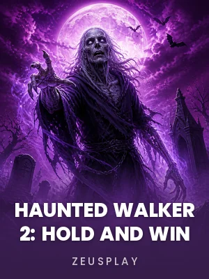 Zeusplay | Haunted Walker 2: Hold and Win